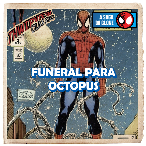 Thwip View Classic 426 - A Saga do Clone 006: Funeral para Octopus