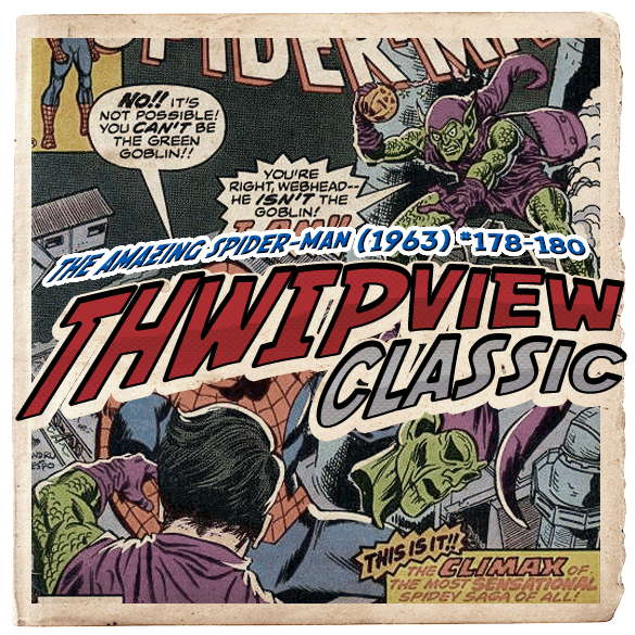 Thwip View Classic 129 - The Amazing Spider-Man (1963) #178-180 episode artwork