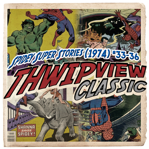 Thwip View Classic 131  Spidey Super Stories (1974) #33-36 episode artwork