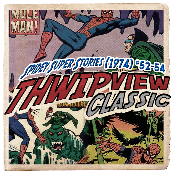 Thwip View Classic 151 - Spidey Super Stories (1974) #52-54 episode artwork