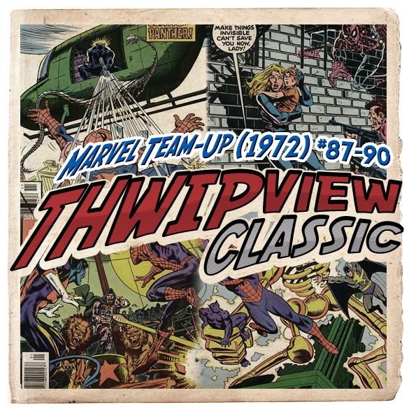 Thwip View Classic 157 - Marvel Team-Up (1972) #87-90 episode artwork