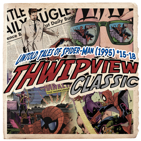 Thwip View Classic 174 - Untold Tales of Spider-Man (1995) #15-18 episode artwork