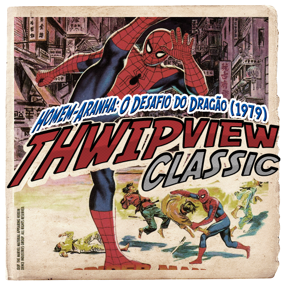 Thwip View Classic 200 - Homem-Aranha: O Desafio do Dragão (1979) episode artwork