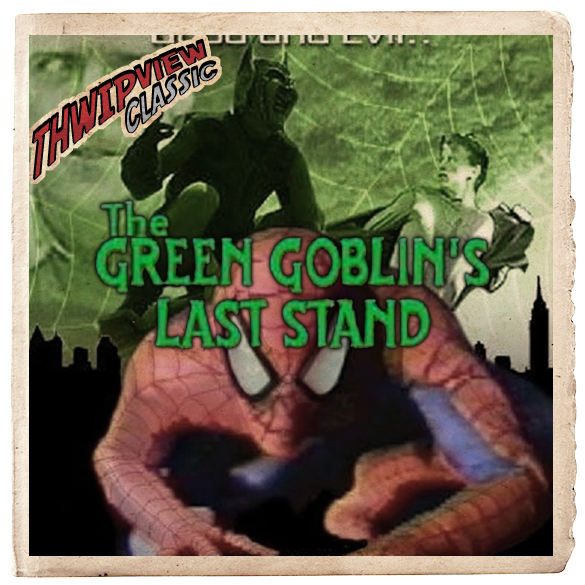 Thwip View Classic 350 - The Green Goblin's Last Stand episode artwork