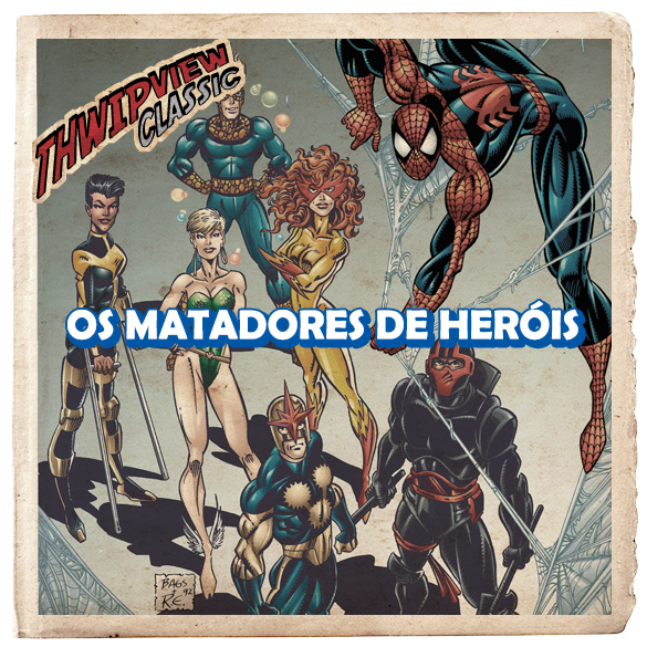 Thwip View Classic 352 - Os Matadores de Heróis episode artwork