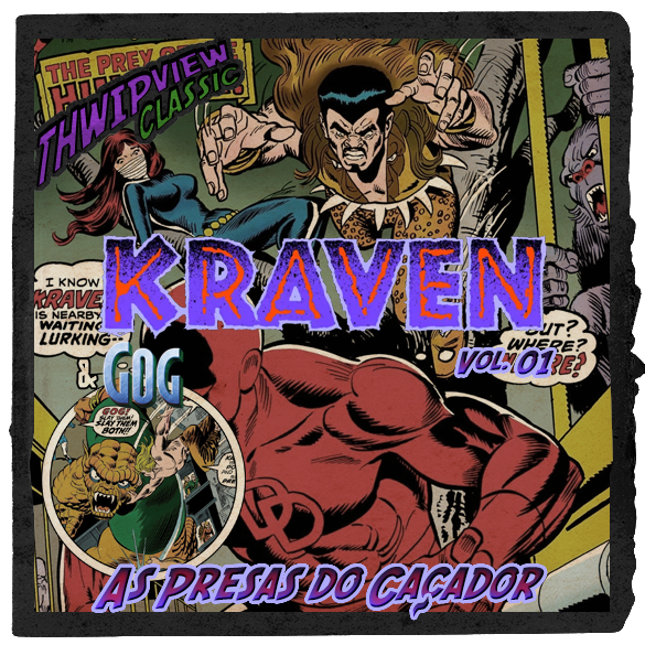 Thwip View Classic 357 - Kraven [e Gog] Vol.1: As Presas do Caçador episode artwork