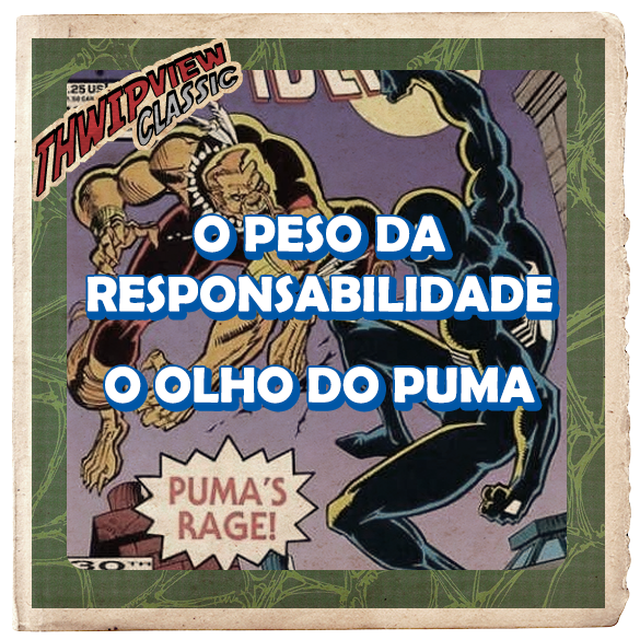 Thwip View Classic 359 - O Peso da Responsabilidade, O Olho do Puma episode artwork