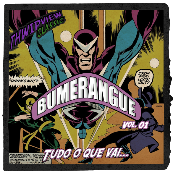 Thwip View Classic 361 - Bumerangue Vol.1: Tudo o que vai... episode artwork