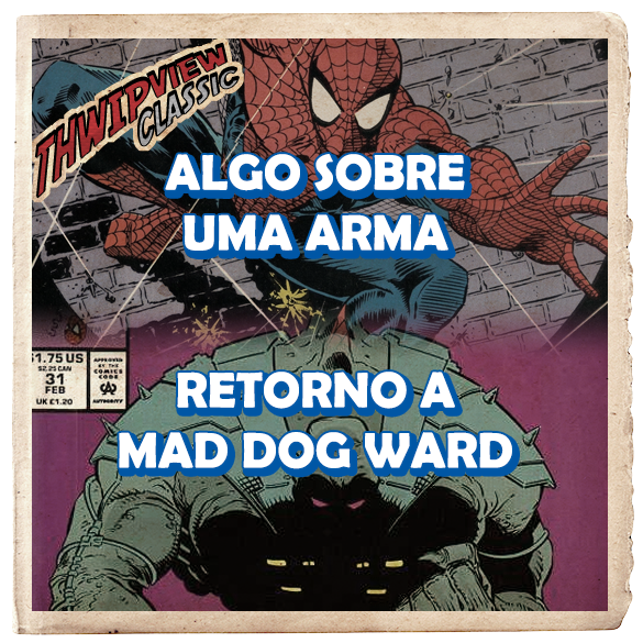 Thwip View Classic 363 - Algo sobre uma arma; Retorno a Mad Dog Ward episode artwork