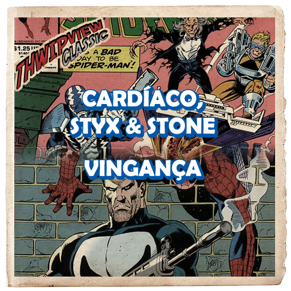 Thwip View Classic 370 - Vingança; Cardíaco, Styx e Stone episode artwork