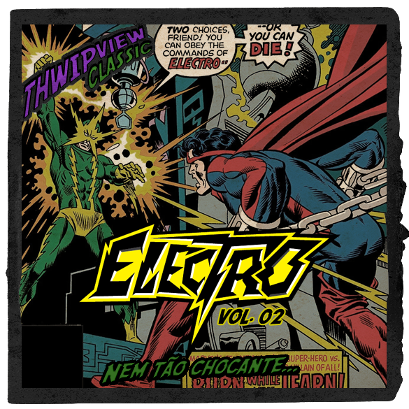 Thwip View Classic 374 - Electro Vol.2 - Nem tão chocante... episode artwork