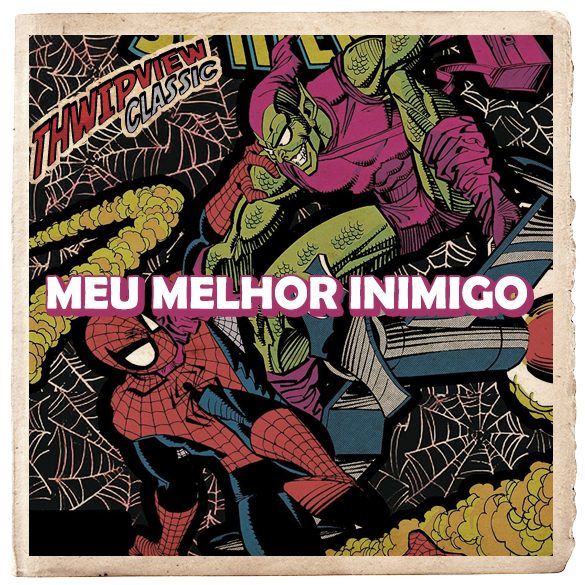 Thwip View Classic 375 - Meu Melhor Inimigo episode artwork