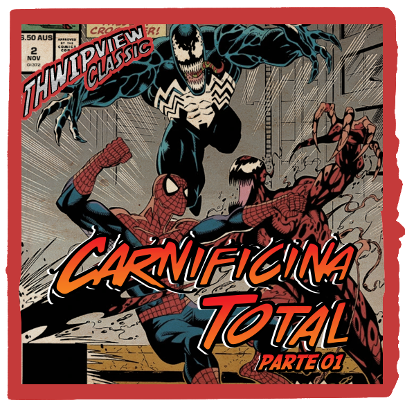 Thwip View Classic 376 - Carnificina Total - Parte 1 episode artwork