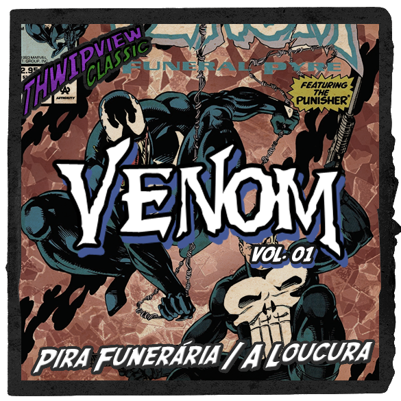 Thwip View Classic 381 - Venom Vol.01: Pira Funerária | A Loucura episode artwork