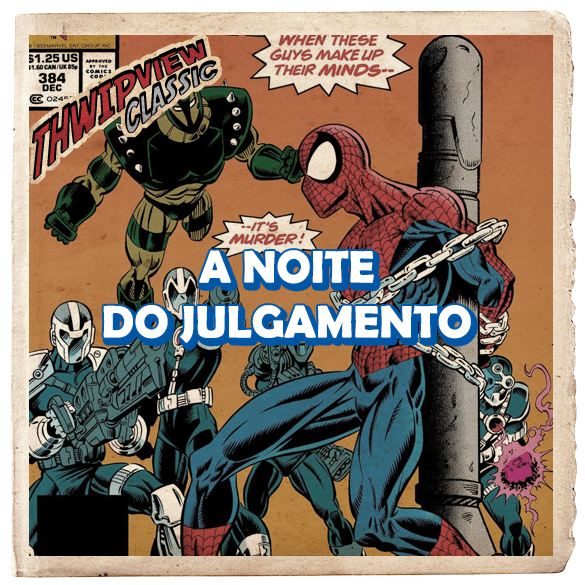 Thwip View Classic 388 - A Noite do Julgamento episode artwork