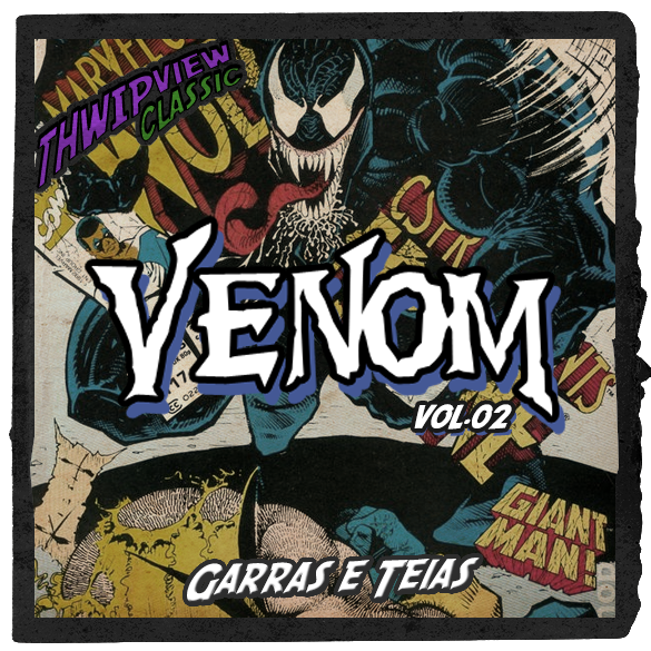 Thwip View Classic 390 - Venom Vol.02: Garras e Teias episode artwork