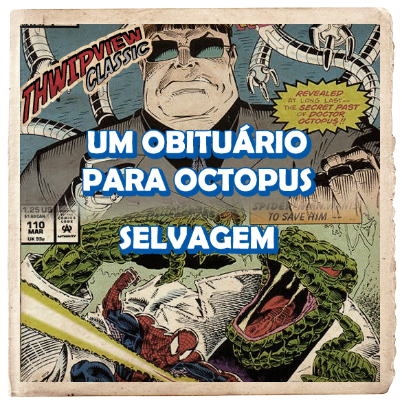Thwip View Classic 391 - Um obituário para Octopus; Selvagem episode artwork