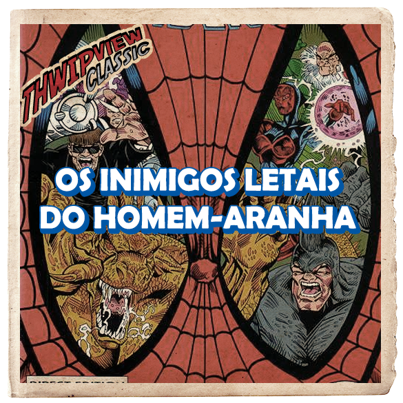 Thwip View Classic 392 - Os Inimigos Letais do Homem-Aranha episode artwork