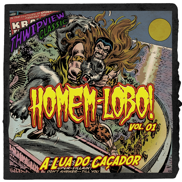 Thwip View Classic 394 - Homem-Lobo Vol.01: A Lua do Caçador episode artwork
