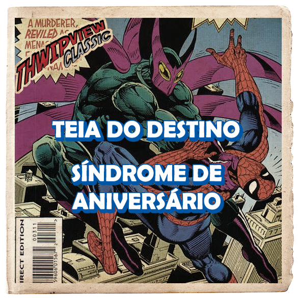 Thwip View Classic 399 - Teia do Destino; Síndrome de Aniversário episode artwork