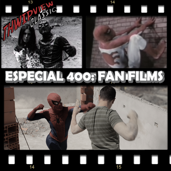 Thwip View Classic 400 - Especial 400: Fan Films episode artwork