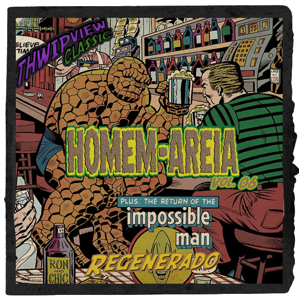 Thwip View Classic 401 - Homem-Areia Vol.6: Regenerado episode artwork