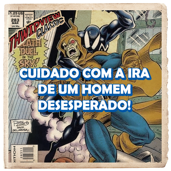 Thwip View Classic 406 - Cuidado com a Ira de um Homem Desesperado! episode artwork