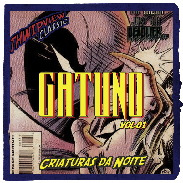 Thwip View Classic 422 - Gatuno Vol.01: Criaturas da Noite episode artwork
