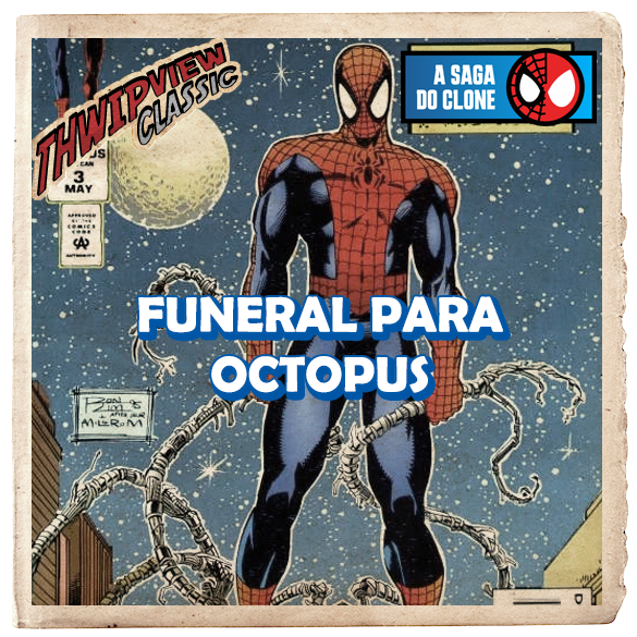 Thwip View Classic 426 - A Saga do Clone 006: Funeral para Octopus episode artwork