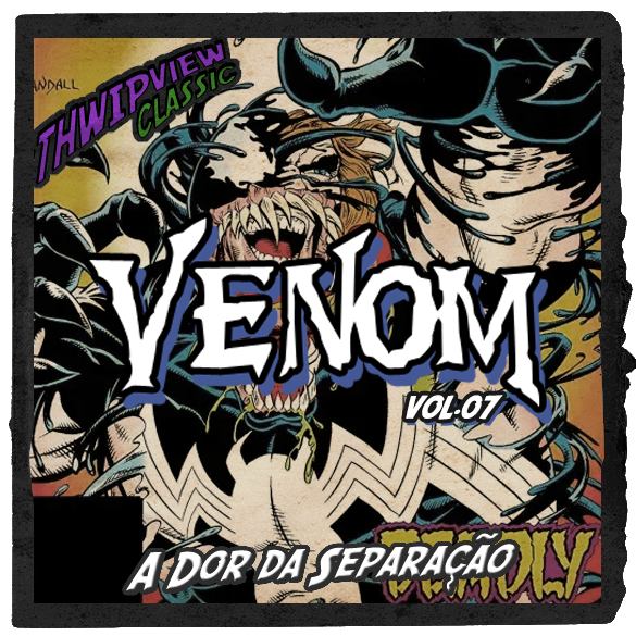 Thwip View Classic 427 - Venom Vol.07 - A Dor da Separação episode artwork