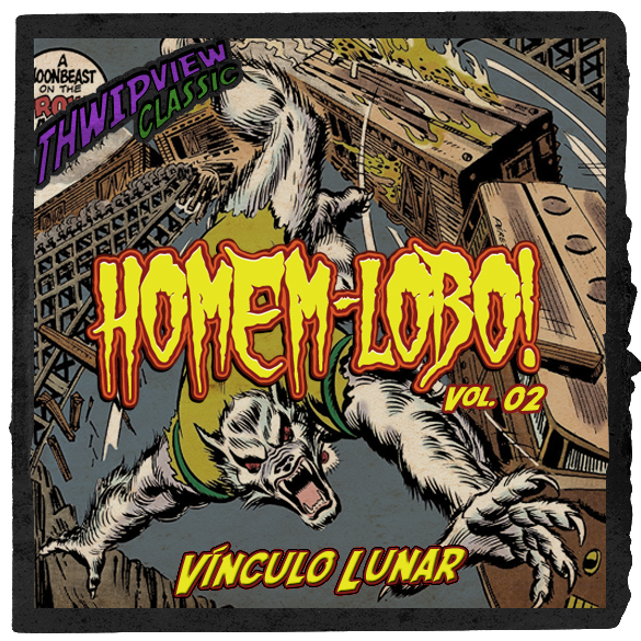 Thwip View Classic 429 - Homem-Lobo Vol.02 - Vínculo Lunar episode artwork