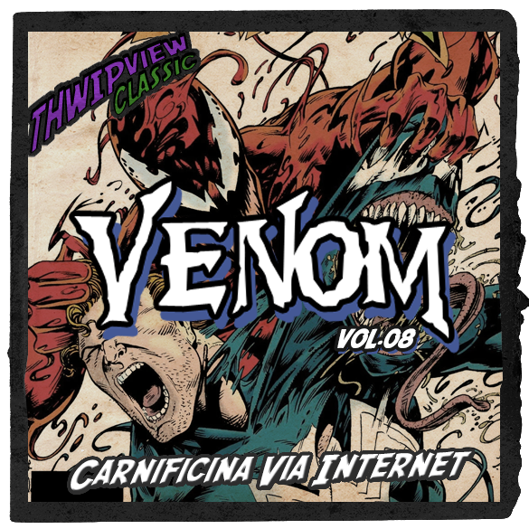 Thwip View Classic 434 - Venom Vol.08 - Carnificina Via Internet episode artwork